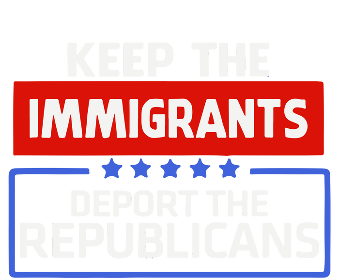 Keep The Immigrants Deport The Republicans Womens Cotton Relaxed Long Sleeve T-Shirt