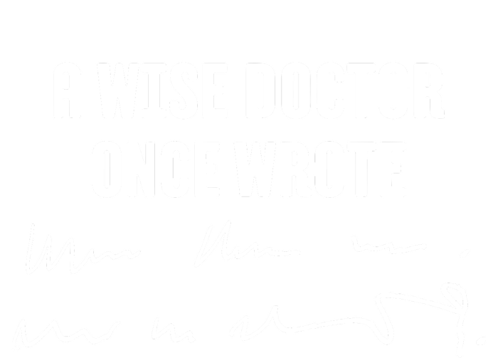 A Wise Doctor Once Wrote Medical Doctor Handwriting Insulated Varsity Jacket