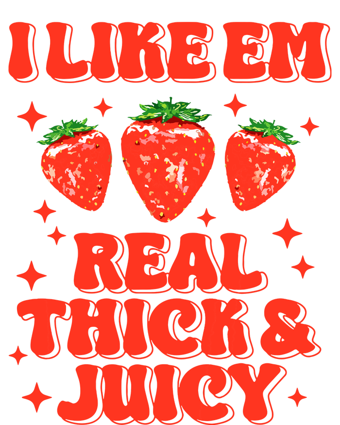 I Like Em Real Thick And Juicy Funny Strawberry Festival Womens Cotton Relaxed Long Sleeve T-Shirt