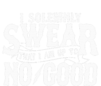 I Solemnly Swear That I Am To No Good Ladies Long Sleeve Shirt