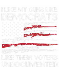 I Like My Guns Like Democrats Like Their Voters Undocumented Women's T-Shirt