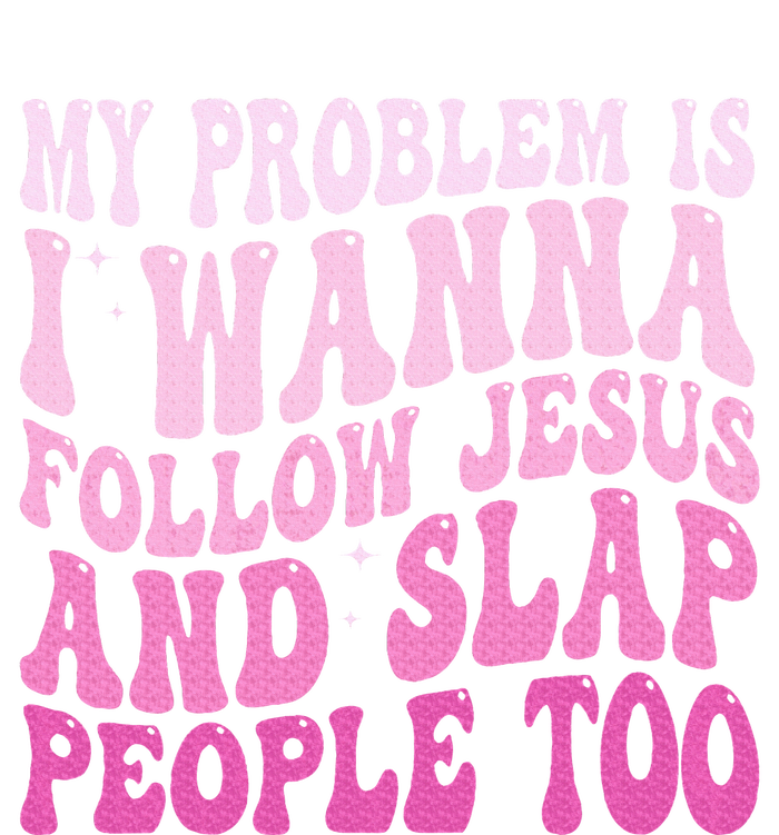 My Problem Is I Want To Follow Jesus And Slap People Too Women's Long Sleeve Flannel Pajama Set 