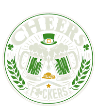 Cheers Fckers Irish Beer Drinking Saint Patricks Day Funny Funny Gift T-Shirt