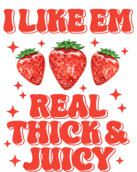 I Like Em Real Thick And Juicy Funny Strawberry Festival Baby Bodysuit