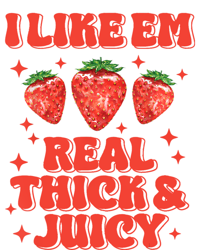 I Like Em Real Thick And Juicy Funny Strawberry Festival Baby Bodysuit