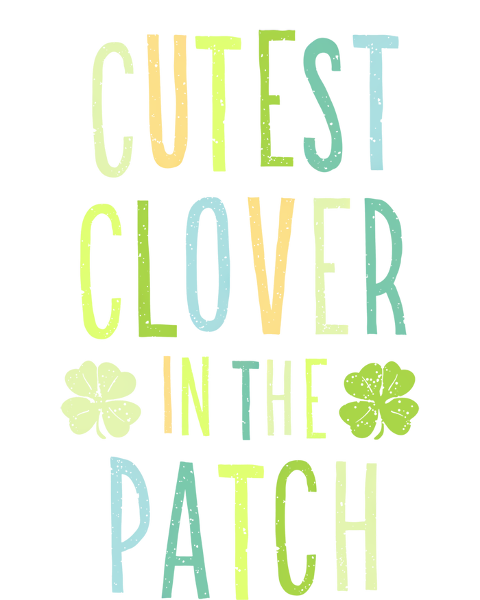 Cutest Clover In The Patch Graphic Gift T-Shirt