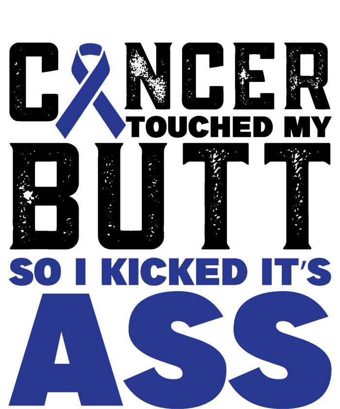 Cancer Touched My Butt So I Kicked Its Ass Funny Colon Cancer Awareness Baby Bodysuit