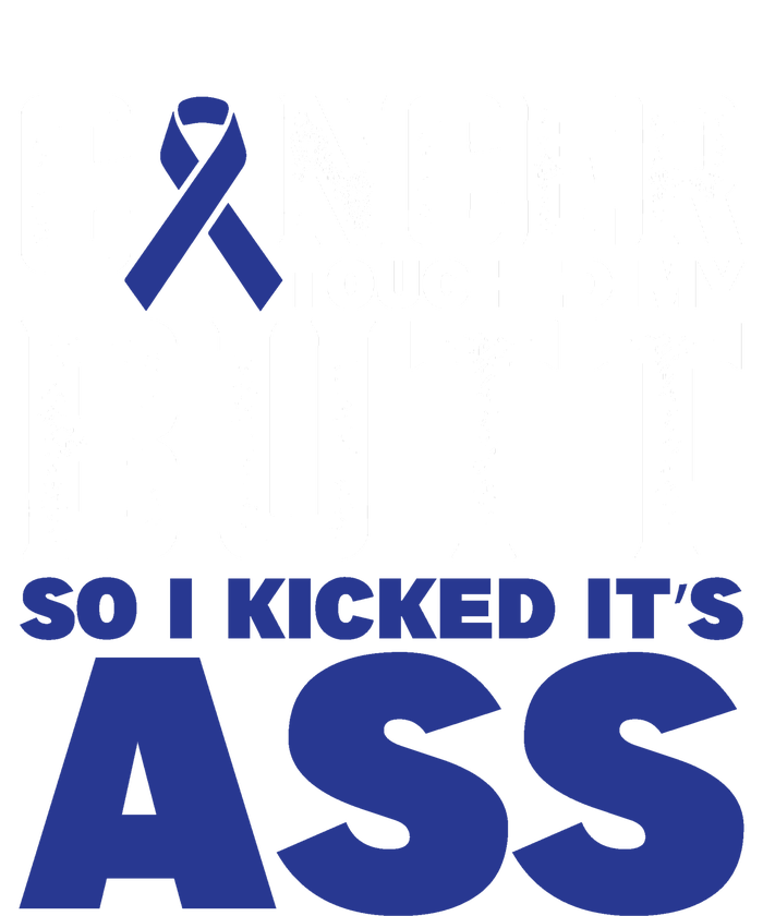 Cancer Touched My Butt So I Kicked Its Ass Funny Colon Cancer Awareness Tank Top