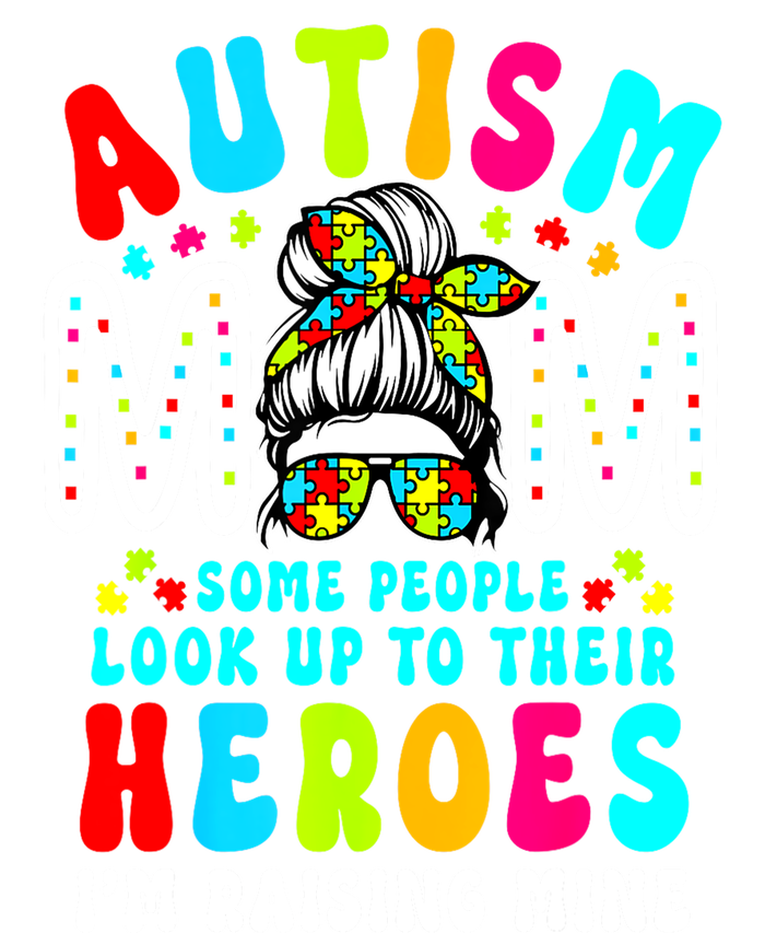 Raising Hero Groovy Messy Bun Autism Mom Autism Awareness Gift T-Shirt