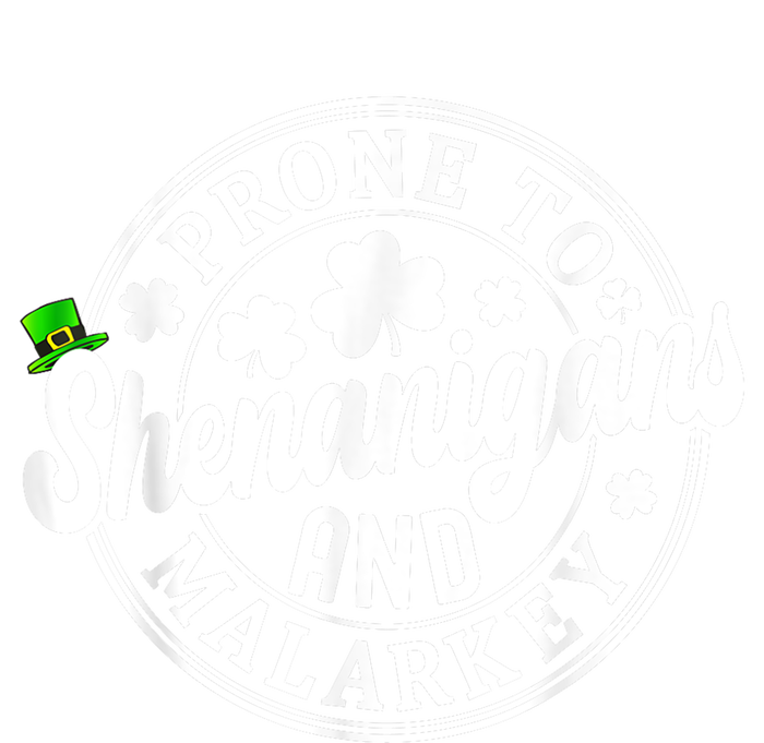 Prone To Shenanigans And Malarkey Shamrock St Patricks Day T-Shirt