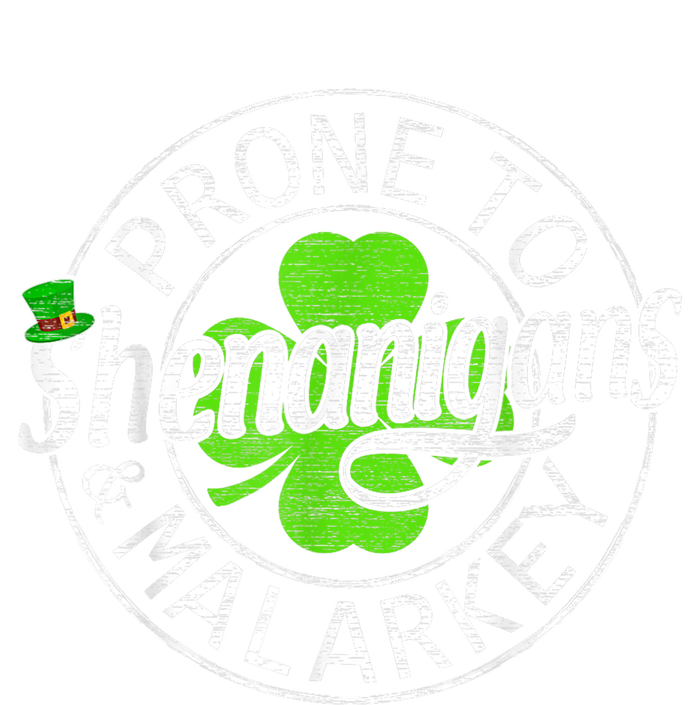 Prone To Shenanigans And Malarkey St Patricks Day T-Shirt