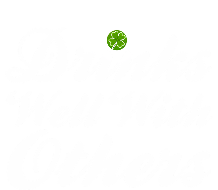 S Well With Others Funny St Patricks Day Meaningful Gift T-Shirt