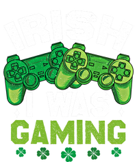 Funny Happy St PatrickS Day Video Gamer Irish I Was Gaming Gift Cooling Performance Long Sleeve Crew