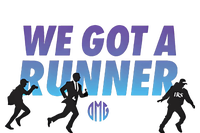 We Got A Runner Omg T-Shirt