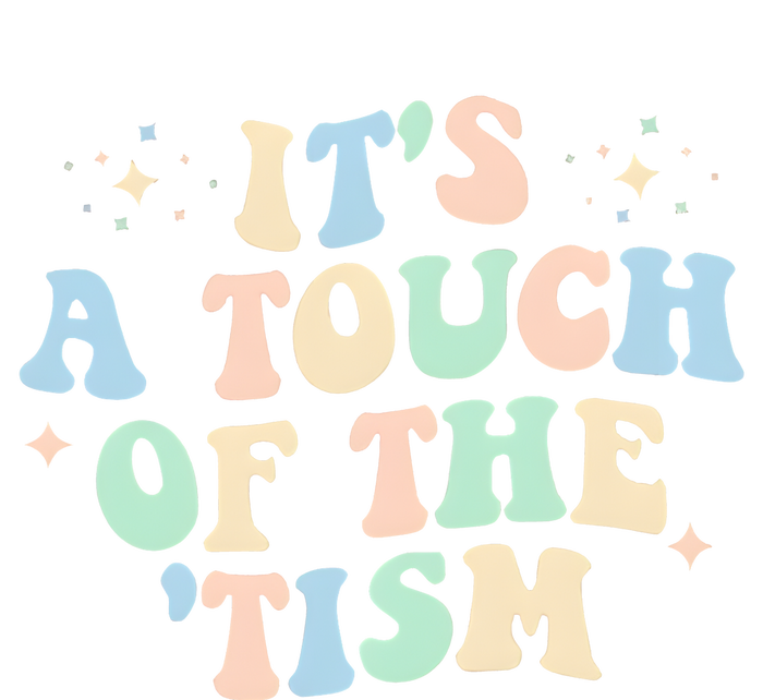 ItS A Touch Of The Tism Autism Month Coaster