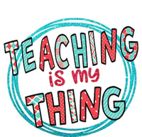 Funny Teaching Is My Thing Back To School T-Shirt