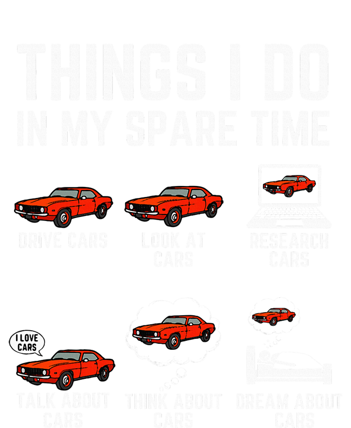 Things I Do In My Spare Time Funny Car Enthusiast T-Shirt