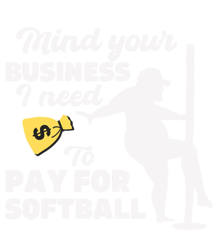 Mind Your Business I Need Money To Pay For Softball Funny Kids Hoodie