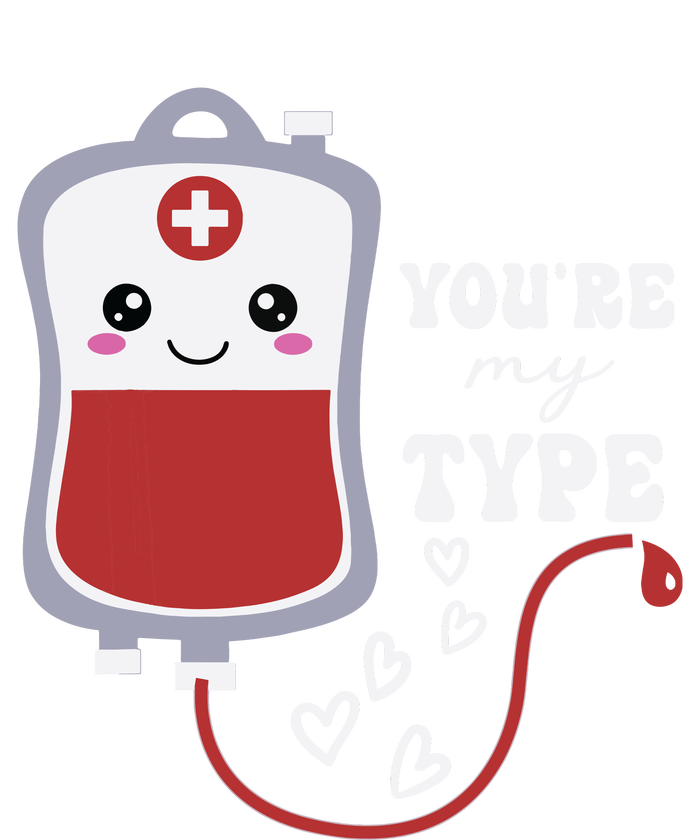 Valentines Day Nurse Youre My Type Medical Pun Blood Bank T-Shirt