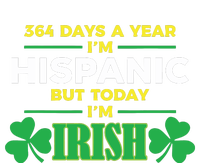 364 Days A Year IM Hispanic But Today IM Irish Softstyle Adult Sport Polo