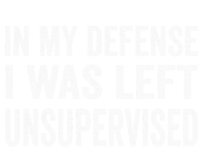 In My Defense I Was Left Unsupervised Performance Sprint T-Shirt