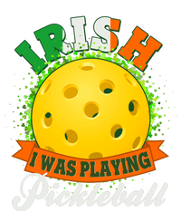 St Patricks Day Irish I Was Playing Pickleball Premium T-Shirt