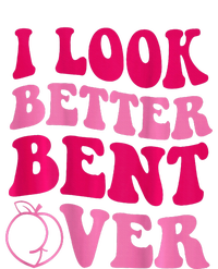 I Look Better Bent Over Tall Long Sleeve T-Shirt