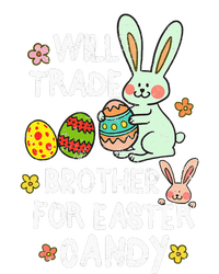 Will Trade Brother For Easter Candy Funny T-Shirt