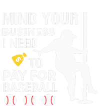 Mind Your Business I Need Money To Pay For Baseball Magnet