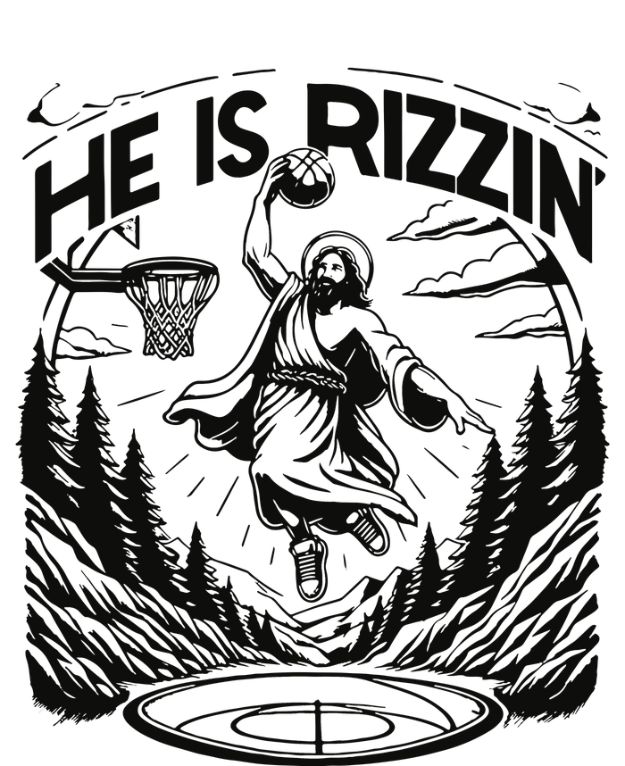 He Is Rizzin Funny Basketball Christian Religious Gift T-Shirt