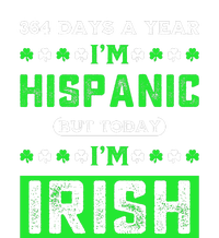 364 Days A Year I’M Hispanic But Today I’M Irish Funny Hispanic St. Patrick Day Valucap Bio-Washed Visor