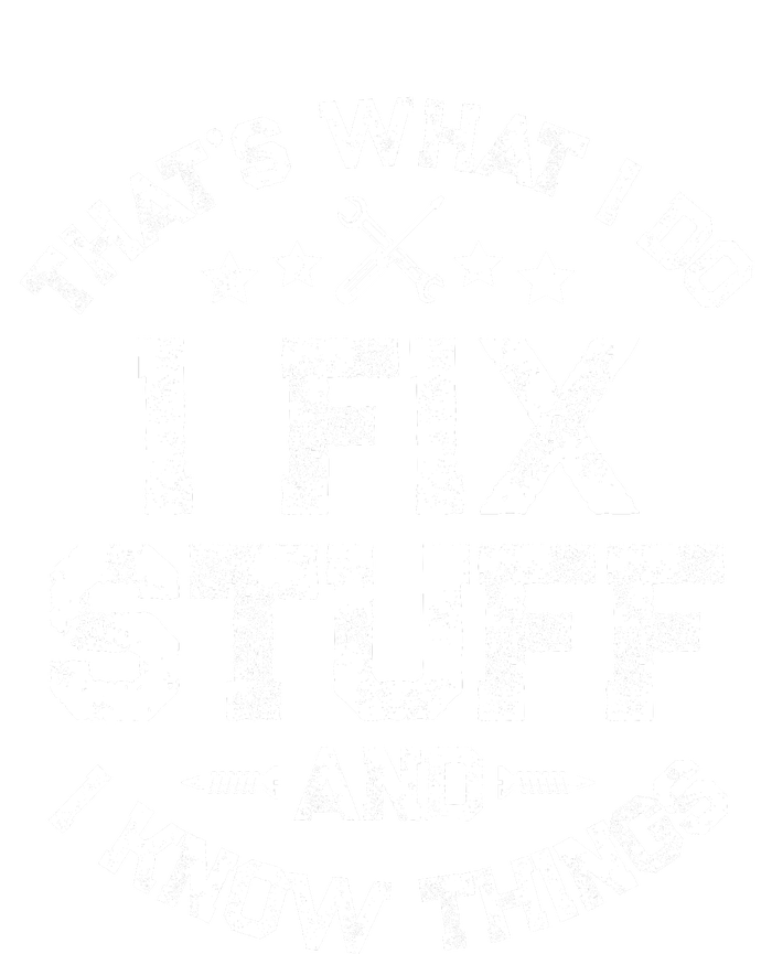 ThatS What I Do I Fix Stuff And I Know Things Flexfit Unipanel Trucker Cap