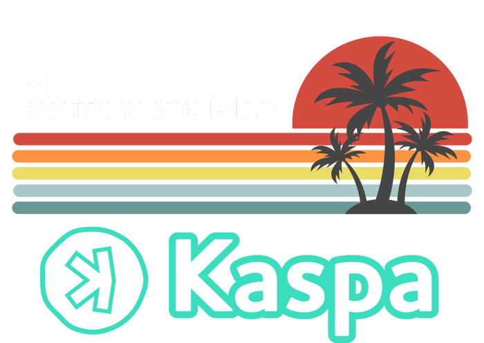 Kaspa Crypto My Retirement Plan Kaspa Miner Kaspa Mining Crypto Bullrun Tank Top