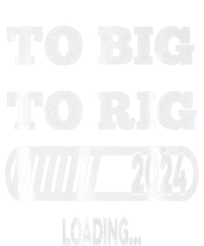 To Big To Rig 2024 Fanny Trump Quote T-Shirt