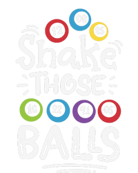 Shake Those Balls Bingo T-Shirt