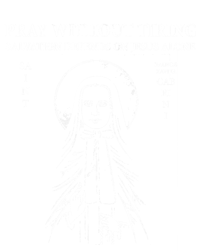 St Francis Xavier Cabrini Pray Without Tiring Jesus Alone Cooling Performance Crew T-Shirt