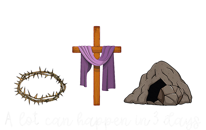 A Lot Can Happen In 3 Days For A Christian Easter Day T-Shirt