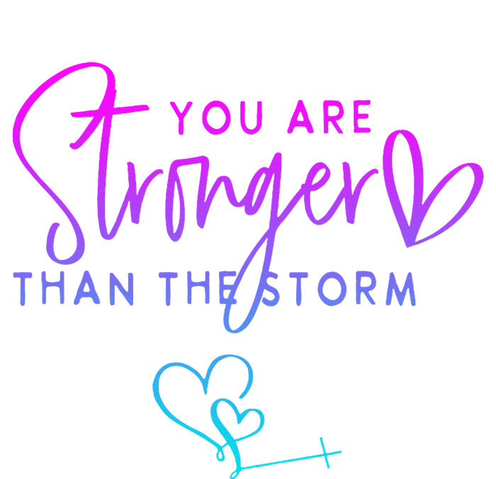 You Are Stronger Than The Storm Funny Christian Women's T-Shirt