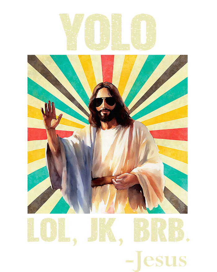 Yolo Lol Jk Brb Jesus Funny Easter Christians Resurrection T-Shirt