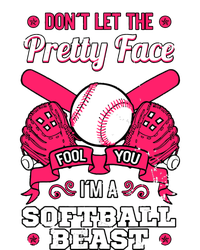 Dont Let The Pretty Face Fool You Softball Beauty Girl Women's T-Shirt