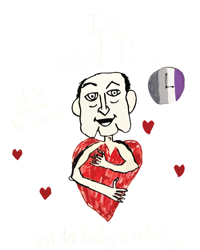 ItS Asexual Time LetS Be Attracted To Somebody And Do Fondling To Nobody Tall T-Shirt