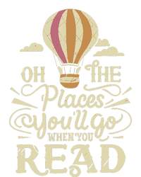 Hot Air Balloon Oh The Places You’Ll Go When You Read Tall T-Shirt