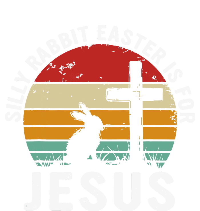 Silly Rabbit Easter Is For Jesus Religious Happy Easter Day T-Shirt