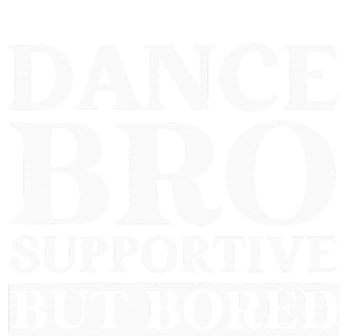 Dance Bro Supportive But Bored Funny Dance T-Shirt