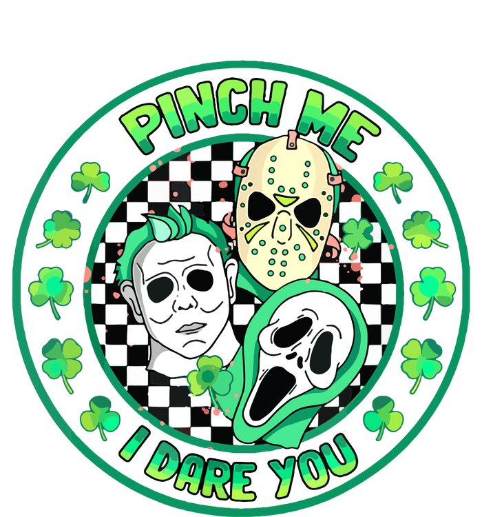 Horror Shamrock Pinch Me Happy St Patricks Day Dare You T-Shirt