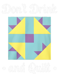 DonT Drink And Quilt T-Shirt