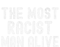 The Most Racist Man Alive Sweatshirt