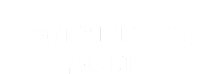 I DonT Trust Sous Funny Soup Lover T-Shirt