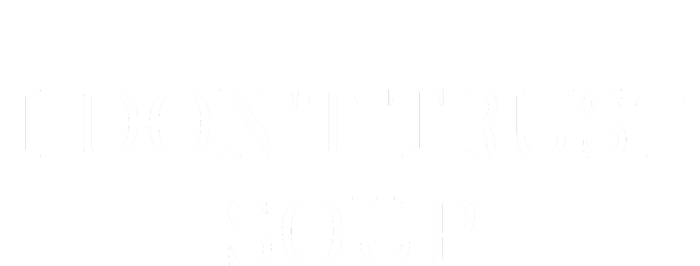 I DonT Trust Sous Funny Soup Lover T-Shirt