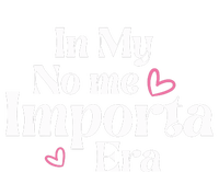 In My No Me Importa Era Mothers Day T-Shirt